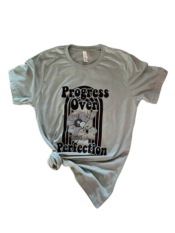 'Progress Over Perfection' T-Shirt